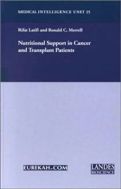 Nutritional Support in Cancer and Transplant Patients by Rifat Latifi