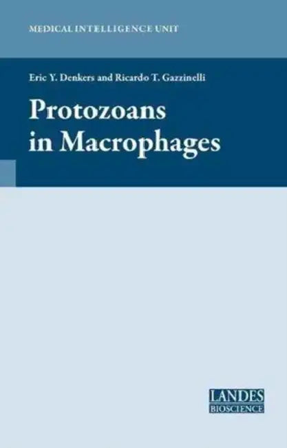 Protozoans in Macrophages by Eric Denkers, Ricardo T. Gazzinelli