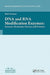 DNA and RNA Modification Enzymes: Structure, Mechanism, Function and Evolution by Henri Grosjean