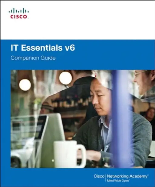 IT Essentials Companion Guide, Volume 6 by Cisco Networking Academy