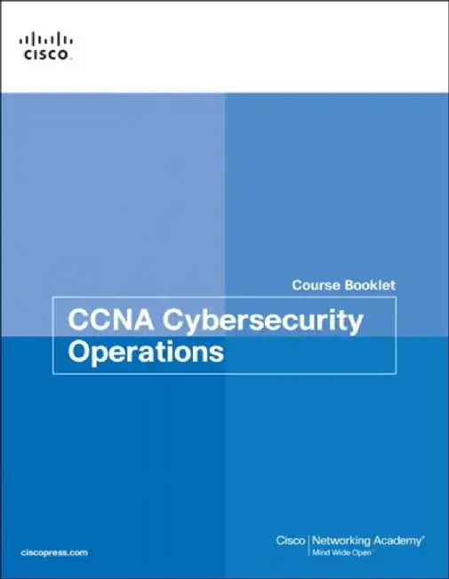 CCNA Cybersecurity Operations Course Booklet by Cisco Networking Academy