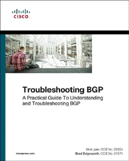 Troubleshooting Bgp: A Practical Guide to Understanding and Troubleshooting Bgp by Vinit Jain
