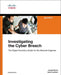 Investigating the Cyber Breach: The Digital Forensics Guide for the Network Engineer by Joseph Muniz, Aamir Lakhani