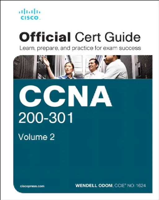 CCNA 200-301 Official Cert Guide, Volume 2 by Wendell Odom