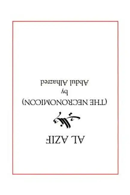 Al Azif: The Necronomicon by Abdul Alhazred