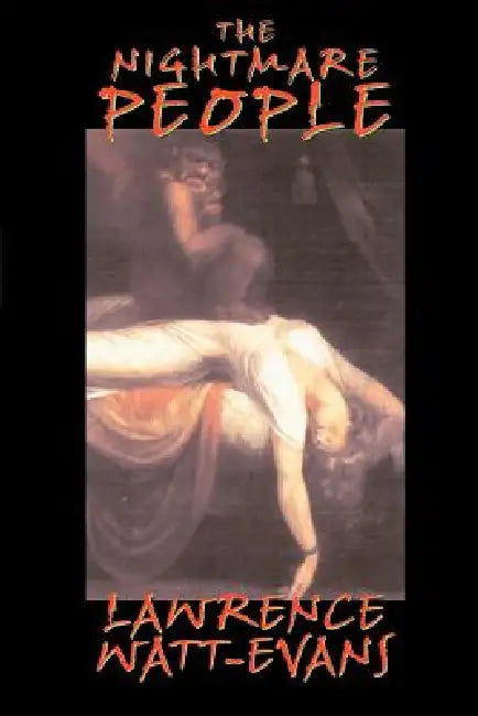 The Nightmare People: The Next Step in the Evolution of Evil... by Lawrence Watt-Evans