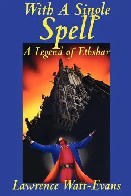 With a Single Spell by Lawrence Watt-Evans
