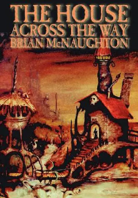 The House Across the Way by Brian McNaughton