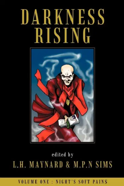 Darkness Rising by L. H. Maynard, M. P. N. Sims, Hugh Lamb