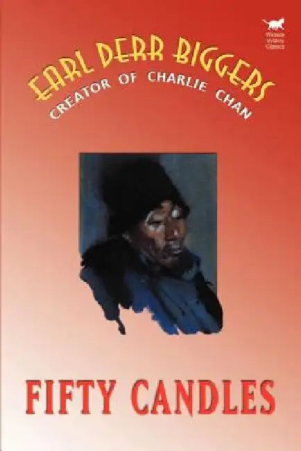 Fifty Candles by Earl Derr Biggers