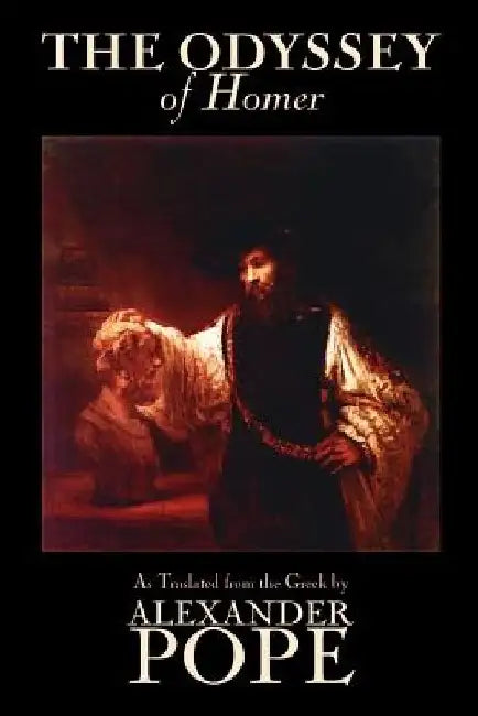 The Odyssey of Homer, Classics, Poetry, Ancient, Classical & Medieval by Homer