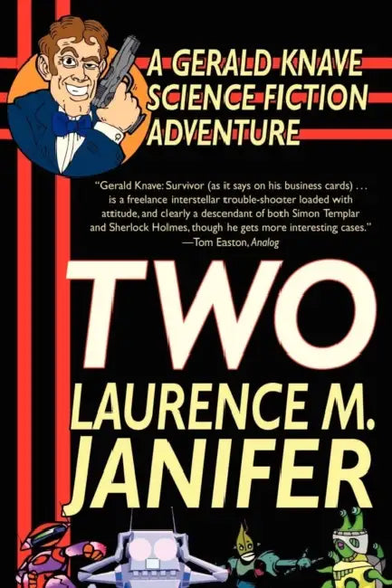 Two: A Gerald Knave Science Fiction Adventure by Laurence M. Janifer