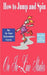 How to Jump and Spin on In-Line Skates by Jo Ann Schneider Farris, Larisa Gendernalik