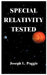 Special Relativity Tested by Joseph L. Poggie