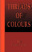 Threads of Colours by Leslie Lucas