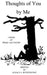 Thoughts of You by Me: A Book of Prose and Poetry by Ronald Anthony Witherspoon