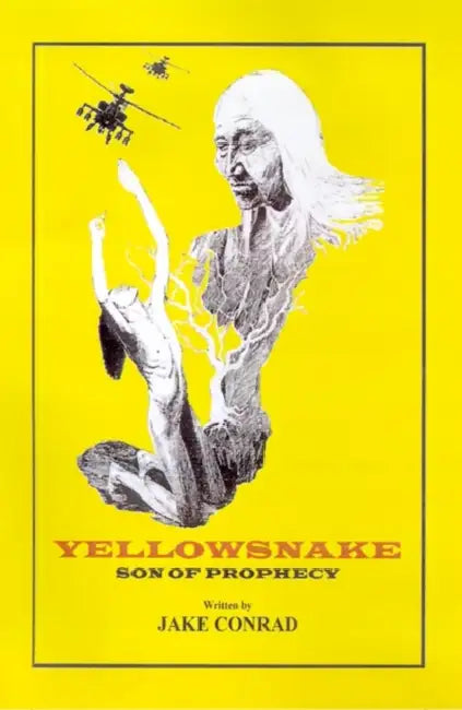 Yellowsnake, Son of Prophecy by Jake Conrad