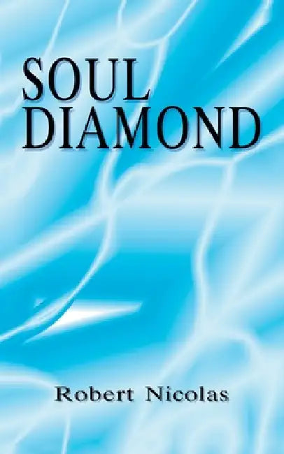 Soul Diamond by Robert Nicolas
