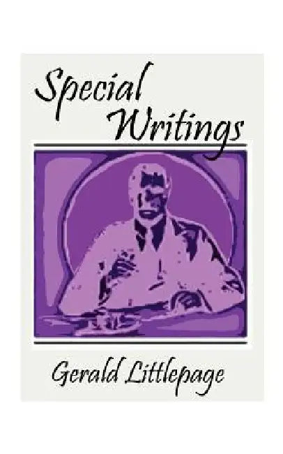 Special Writings by Gerald Littlepage