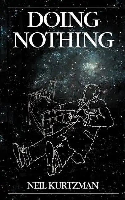 Doing Nothing by Neil Kurtzman