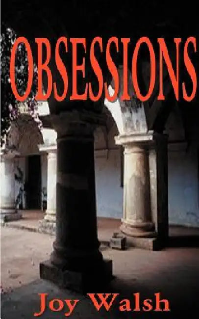 Obsessions by Joy Walsh