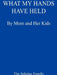 What My Hands Have Held: My Mom and Her Kids by Margaret Sebring, David Sebring, Mary Sebring