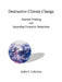 Destructive Climate Change: Aberrant Thinking and Impending Economic Disruptions by Andre E. Laferriere