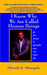 I Know Why We Are Called Hu-Man Beings Do You? by Olumide K. Olamigoke, Florence Oluremi Olamigoke