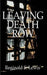 Leaving Death Row by Reginald Sinclair Lewis