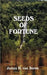 Seeds of Fortune by James H. Van Buren