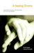 A Healing Divorce: Transforming the End of Your Relationship with Ritual and Ceremony by Phil Penningroth, Barbara Penningroth