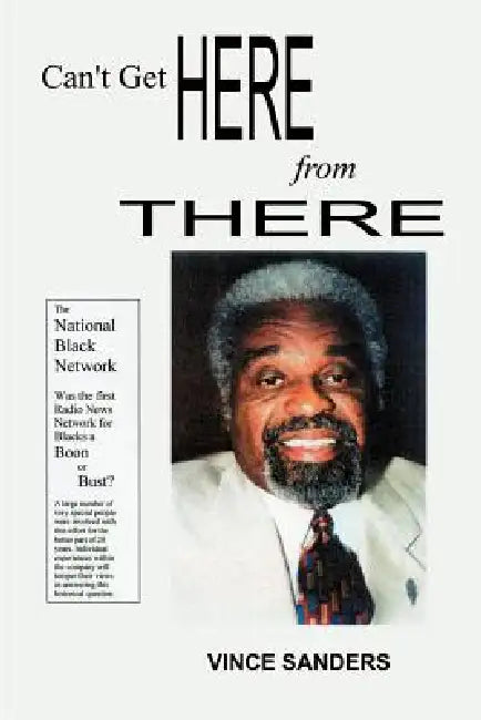 Can't Get Here from There by Vince Sanders