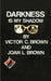 Darkness is My Shadow by Jr. Brown Victor C., Joan L. Brown
