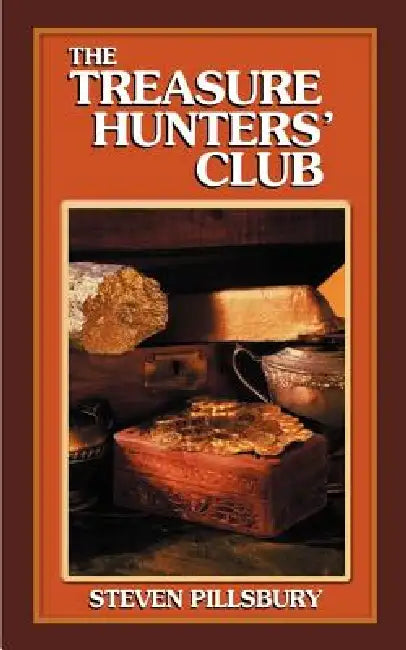 The Treasure Hunters' Club by Steven Pillsbury