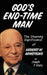 God's End-Time Man: The Stunning Significance of Herbert W. Armstrong by J. P. Waitz
