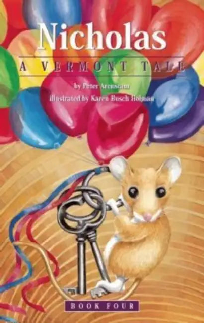 Nicholas: A Vermont Tale by Peter Arenstam, Karen Busch Holman