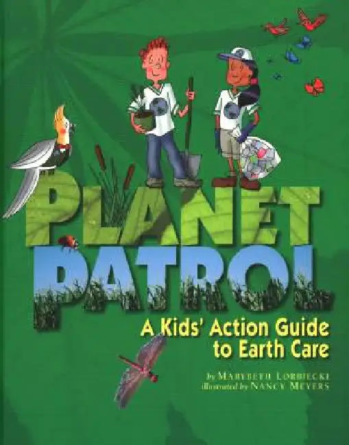 Planet Patrol by Marybeth Lorbiecki, Nancy Meyers