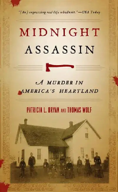 Midnight Assassin: A Murder in America's Heartland by Patricia L. Bryan