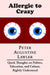 Allergic to Crazy: Quick Thoughts on Politics, Education, and Culture, Rightly Understood by Peter Augustine Lawler