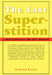 The Last Superstition: A Refutation of the New Atheism by Edward Feser
