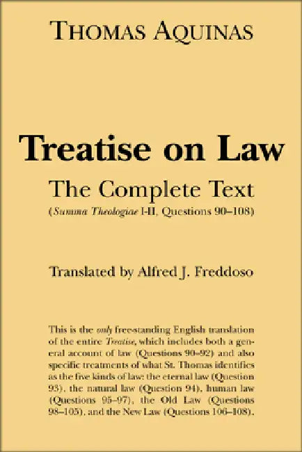 Treatise on Law: The Complete Text by Thomas Aquinas, Alfred J. Freddoso