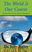 The World Is Our Course: Golfing Adventures Around the Globe by Jerry Bailey