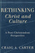 Rethinking Christ and Culture: A Post-Christendom Perspective by Craig Carter