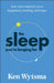 The Sleep You're Longing for: How Rest Connects Us to Happiness, Healing, and Hope by Ken Wytsma