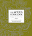 The Wicca Cookbook: Recipes, Ritual, and Lore by Jamie Wood