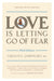 Love Is Letting Go of Fear by Gerald G. Jampolsky