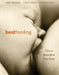 Bestfeeding: How to Breastfeed Your Baby by Suzanne Arms