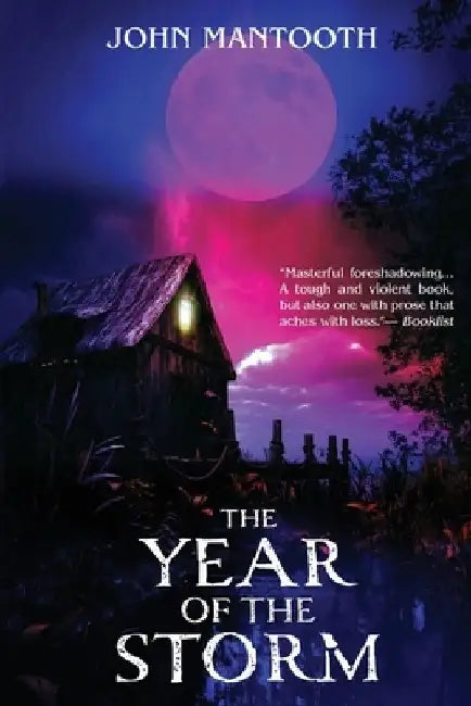 The Year of the Storm by John Mantooth