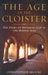 Age of the Cloister: The Story of Monastic Life in the Middle Ages by Christopher Brooke