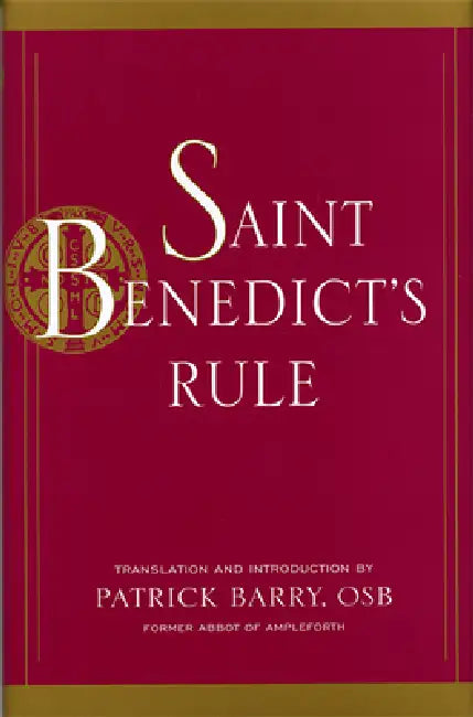 Saint Benedict's Rule by Patrick Barry